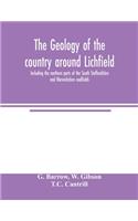 geology of the country around Lichfield, including the northern parts of the South Staffordshire and Warwickshire coalfields