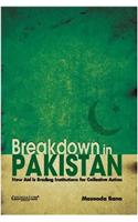 Breakdown in Pakistan : How Aid is Eroding Institutions for Collective Action