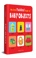 My First Book of Baby Objects