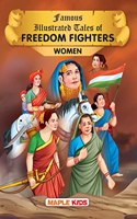 Indian Freedom Fighters Women (Illustrated) - Story Book for Kids - Begum Hazrat Mahal, Durgabai Deshmukh, Kanaklata Barua, Kittur Chennamma, Madam Bijkaji Cama, Matangini Hazra, Gaidinliu, Rani Laxmibai, Uda Devi, Usha Mehta, Velu Nachiyar, Durgav