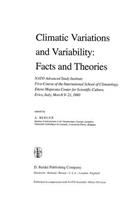 Climatic Variations and Variability: Facts and Theories