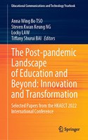 Post-Pandemic Landscape of Education and Beyond: Innovation and Transformation