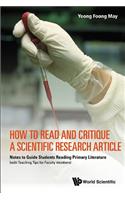 How to Read and Critique a Scientific Research Article: Notes to Guide Students Reading Primary Literature (with Teaching Tips for Faculty Members)