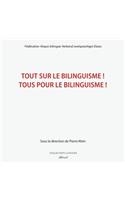 Tout Sur Le Bilinguisme ! Tous Pour Le Bilinguisme !