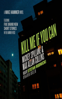 Kill Me If You Can: (6 Mike Hammer)