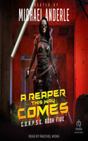 Reaper This Way Comes