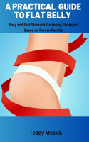 A Practical Guide to Flat Belly