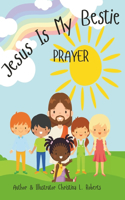 Jesus Is My Bestie: Prayer