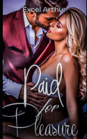 Paid For Pleasure