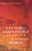 Future for God's People in a Conflict-Ravaged World
