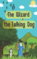 The Wizard and the Talking Dog