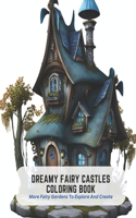 Dreamy Fairy Castles Coloring Book