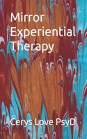 Mirror Experiential Therapy