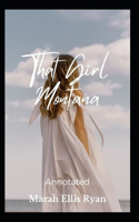That Girl Montana Annotated