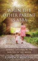 When the Other Parent Is ABBA