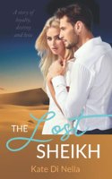 The Lost Sheikh: A story of loyalty, destiny, and love.