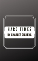 Hard Times by Charles Dickens