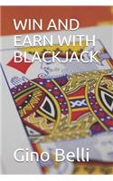 Win and Earn with Blackjack