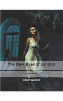 The Dark Eyes of London