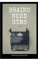 Brains Need Gyms - 14: (14 Brains Need Gyms)