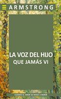 Voz del Hijo que Jamás Vi: Si el amor no muere, un hijo no puede morir