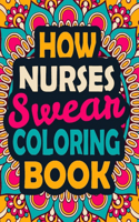 How Nurses Swear Coloring Book