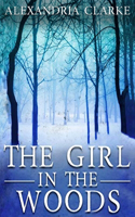 The Girl in the Woods: (3 A Carolina Caccia Mystery)
