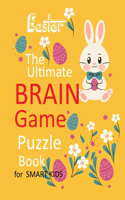 Easter The Ultimate Brain Game Puzzle Book for smart kids
