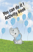 You can do it ! Activity book