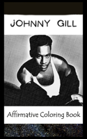 Affirmative Coloring Book: Johnny Gill Inspired Designs