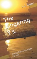 The Lingering Y's: : Poetry from One Night Forlorn