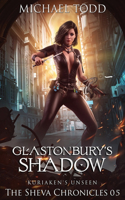 Glastonbury's Shadow: (5 The Sheva Chronicles)