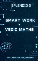 Smart Work and Vedic Maths
