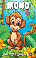 Mono Libro para Colorear Nin~os: 50 Dibujos Únicos de Monos para Colorear para Niños de 4 a 8 Años