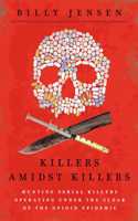 Killers Amidst Killers