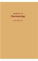Advances in Pharmacology Vol 25
