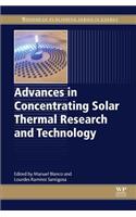 Advances in Concentrating Solar Thermal Research and Technology