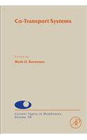 Co-Transport Systems: Volume 70(Volume 70 Current Topics in Membranes)