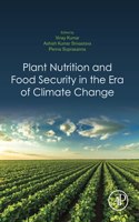 Plant Nutrition and Food Security in the Era of Climate Change