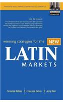 Winning Strategies for the New Latin Markets