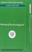 Mylab Medical Terminology with Pearson Etext - Access Card - Medical Terminology: A Living Language: A Living Language