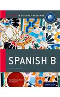 Ib Spanish B: Course Book: Oxford Ib Diploma Program