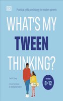 What's My Tween Thinking?