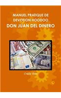 Manuel Pratique de Devotion Hoodoo - Don Juan del Dinero