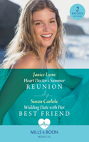 Heart Doctor's Summer Reunion / Wedding Date With Her Best Friend