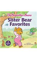 Berenstain Bears Sister Bear Favorites: 3 Books in 1