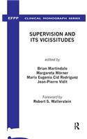 Supervision and its Vicissitudes