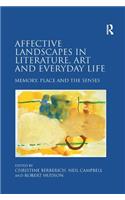 Affective Landscapes in Literature, Art and Everyday Life