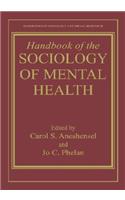 Handbook of the Sociology of Mental Health