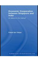 Economic Cooperation between Singapore and India: An Alliance in the Making?